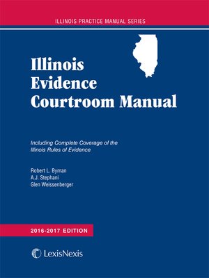 cover image of Illinois Evidence Courtroom Manual